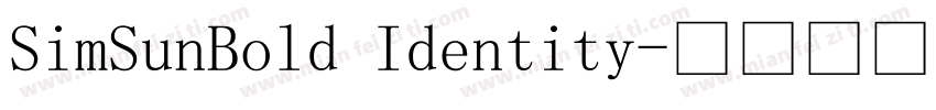 SimSunBold Identity字体转换